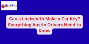 Can a Locksmith Make a Car Key