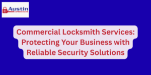 Commercial Locksmith Services