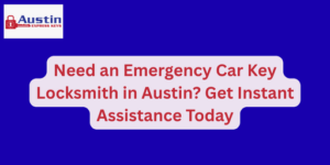 Emergency Car Key Locksmith