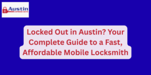 Locked Out in Austin